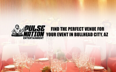 Find the Perfect Venue for Your Event in Bullhead City, AZ
